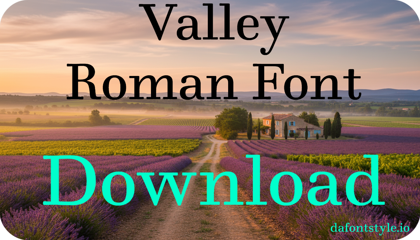 Valley Roman Font Download