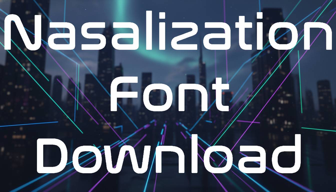 Nasalization Font Download