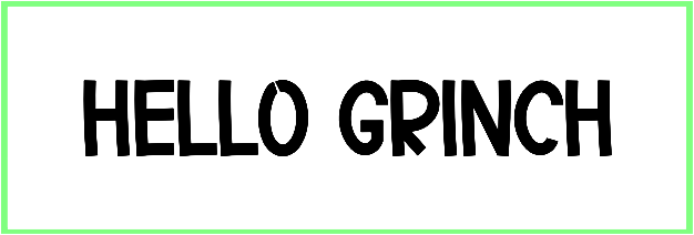 Hello Grinch Font free Download