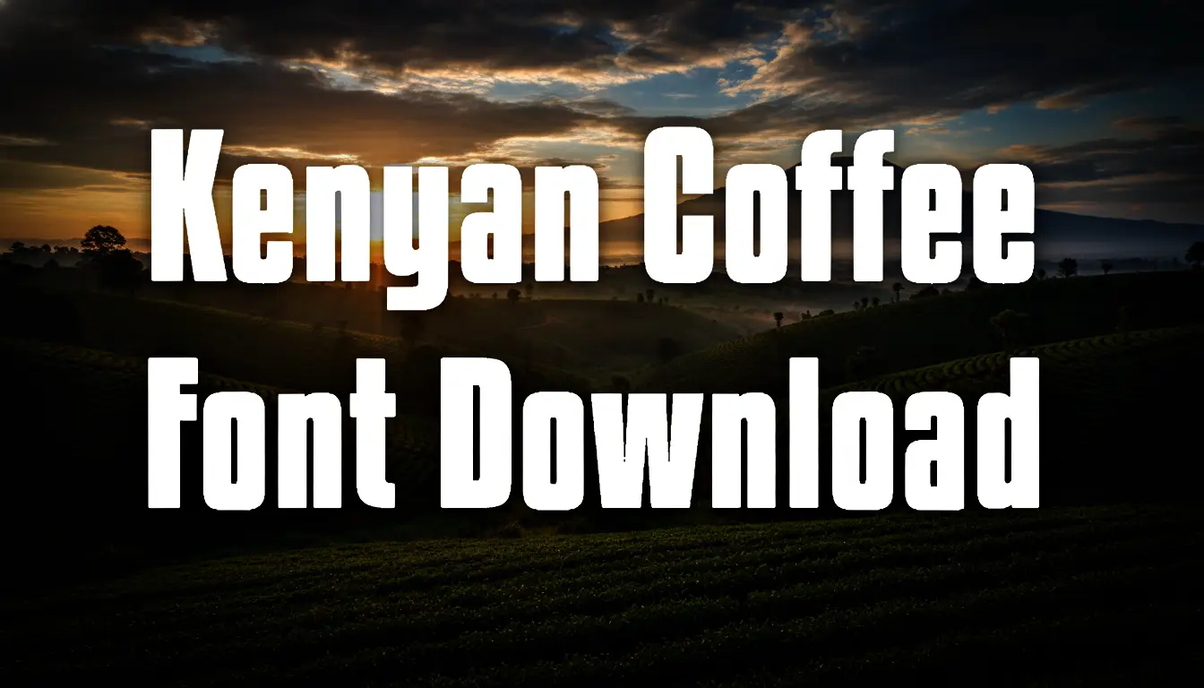 Kenyan Coffee Font Download