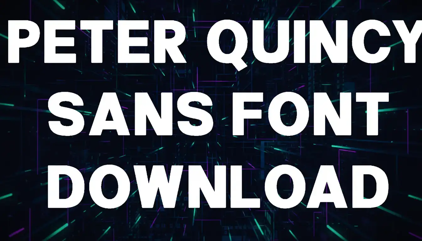 Peter Quincy Sans Font Download