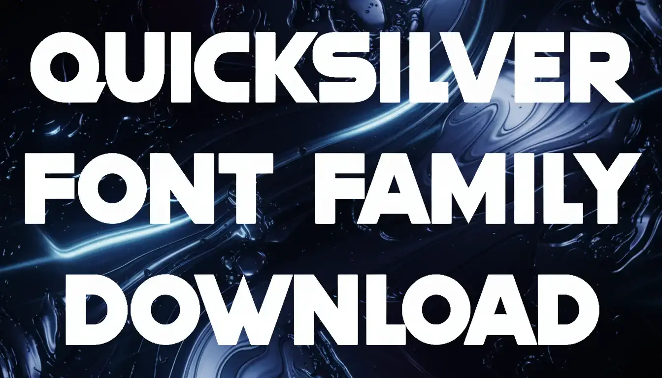 QuickSilver Font Family Download