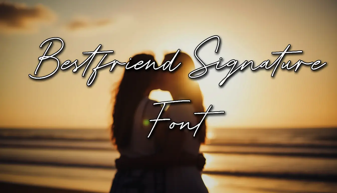 Bestfriend Signature Font