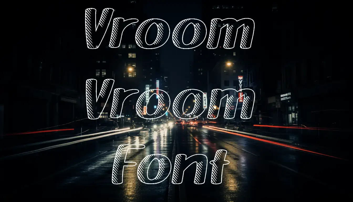 Vroom Vroom Font