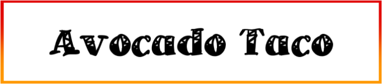 A Avocado Taco Font free download