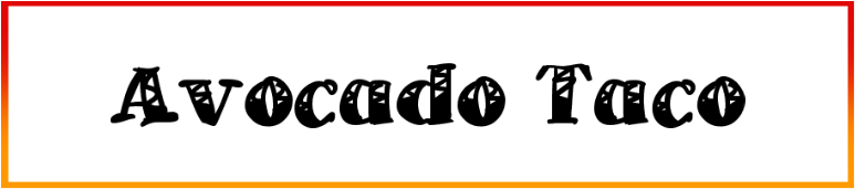 A Avocado Taco Font free download