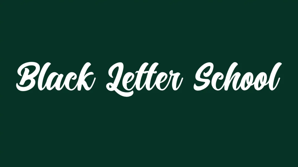 Black Letter School