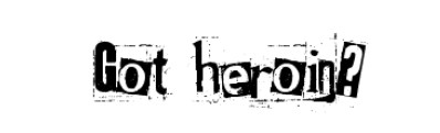 Got heroin Font free