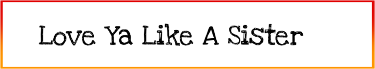 Love Ya Like A Sister Font free Download