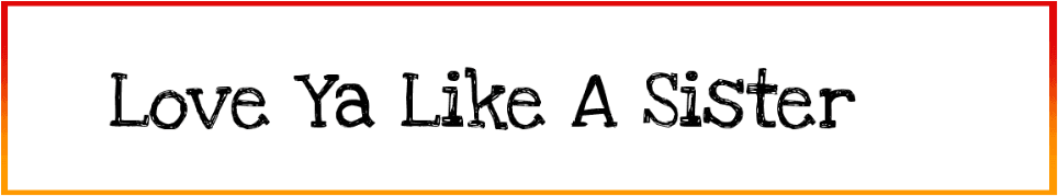 Love Ya Like A Sister Font free Download