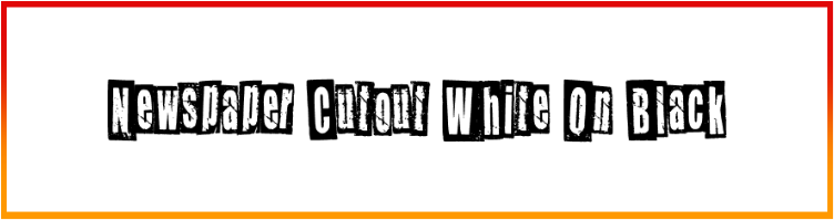 Newspaper Cutout White On Black Font free Download