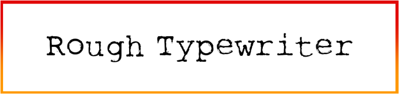 Rough Typewriter Font free Download