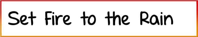 Set Fire to the Rain Font free download