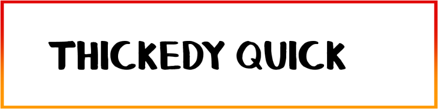 Thickedy Quick Font free Download