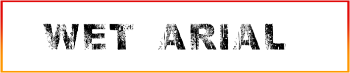 Wet Arial Font free Download