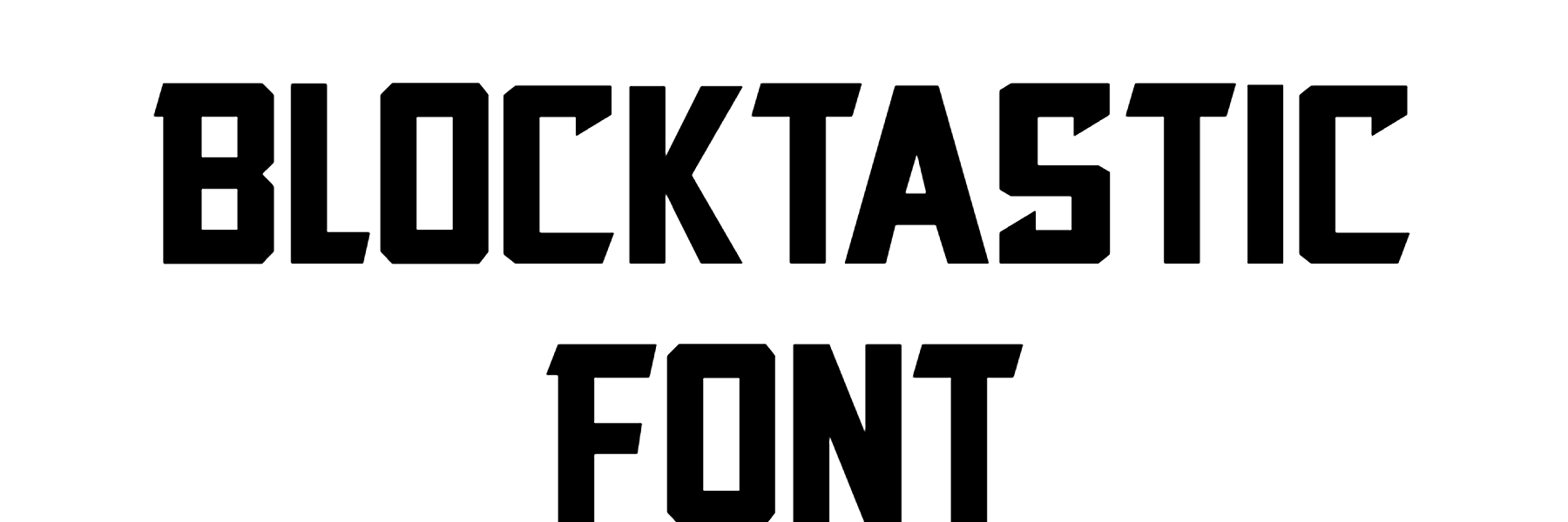 Blocktastic Font Free#JibbaJabba