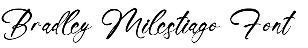 Bradley Milestiago Font Free