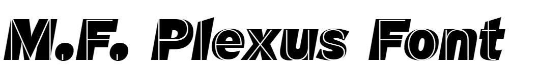 M.F. Plexus Font free