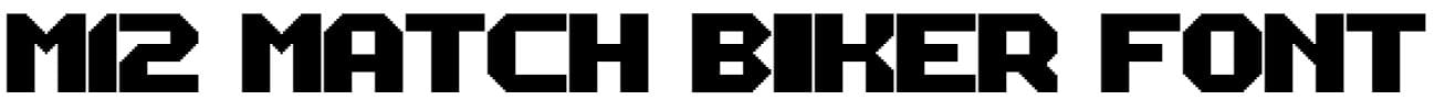 M12 Match Biker Font free