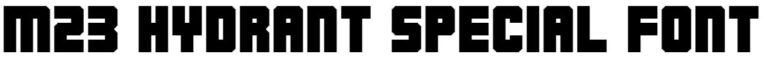 M23 Hydrant Special Font free