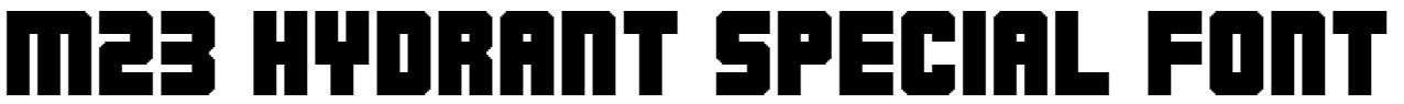 M23 Hydrant Special Font free