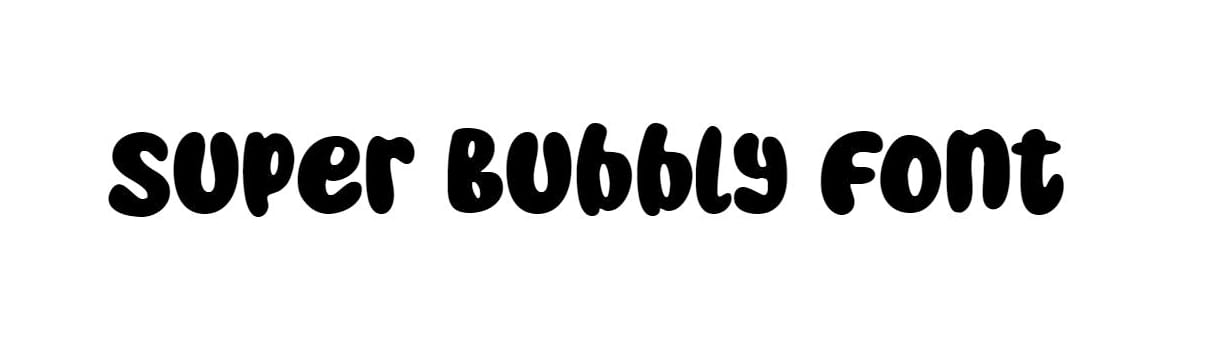 Super Bubbly Font free