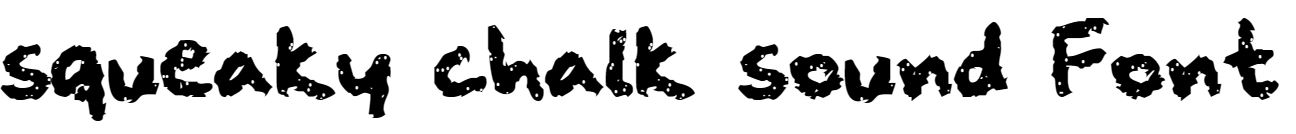 squeaky chalk sound Font free download