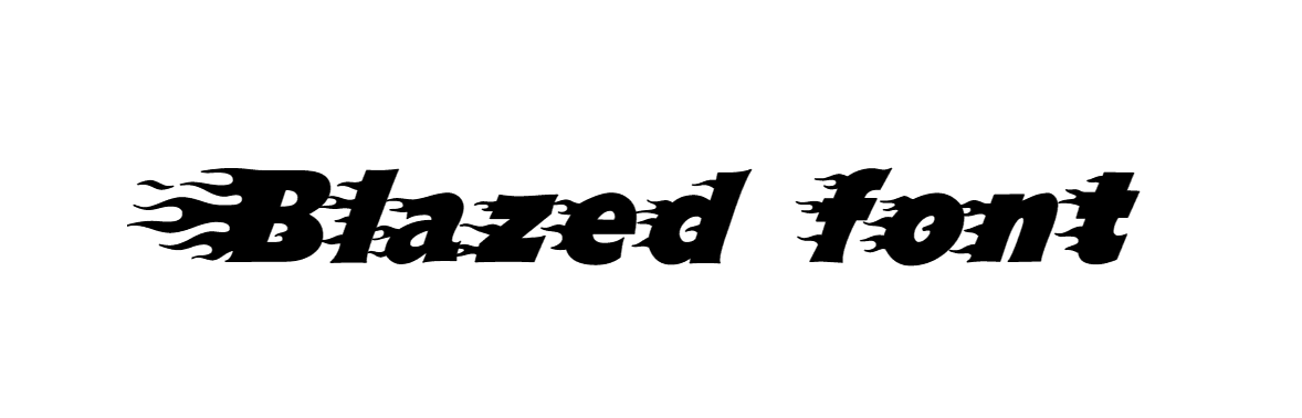Blazed font