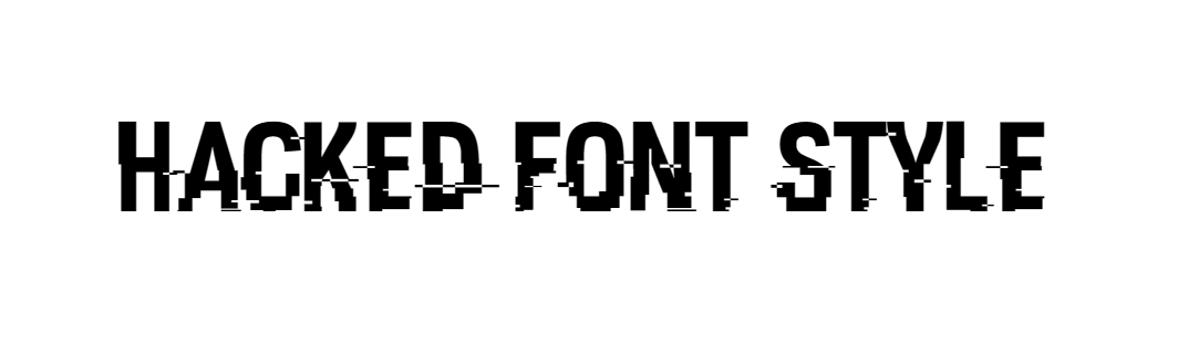 Hacked Font Download, #glitch