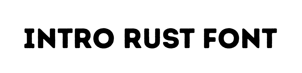 Intro Rust Bold Font free