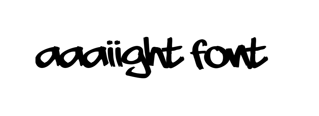 Aaaiight Font Download, #Aaaiight!, Graffiti Font
