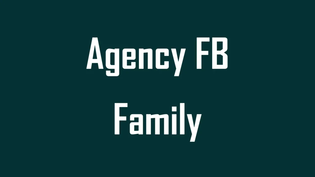 Agency FB Family