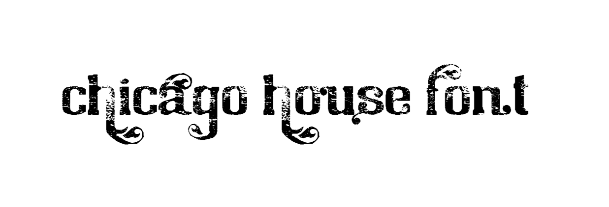 Chicago House Font free download