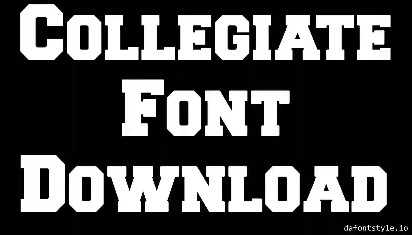 Collegiate Font Download