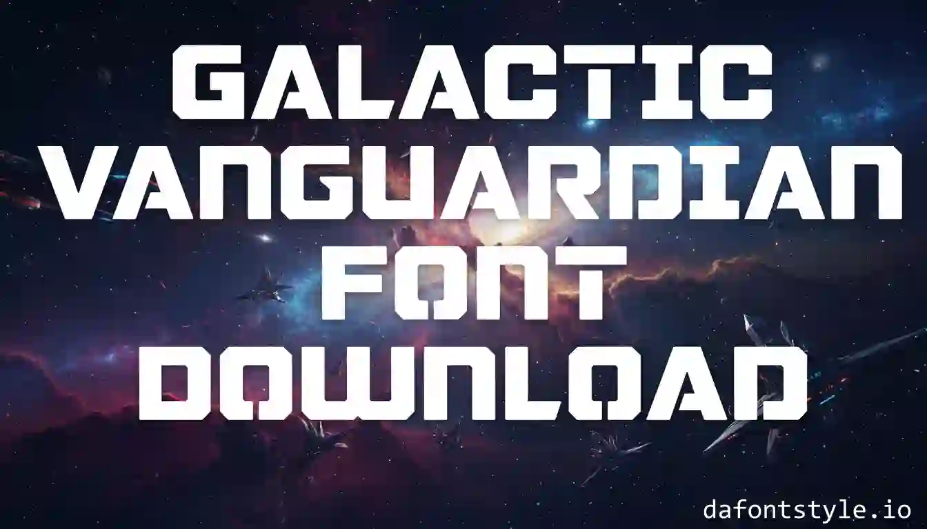 Galactic Vanguardian Font Download