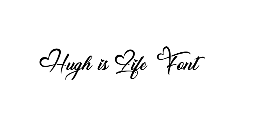 Hugh is Life Font free download