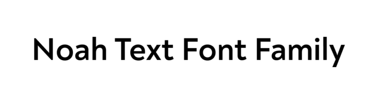 Noah Text Font, Noah bold Font, Noah extra bold, Noah Grotesque Bold,