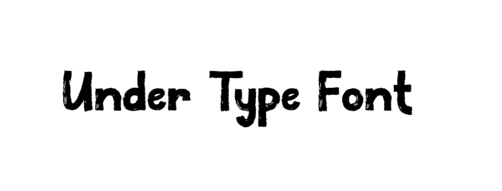 Under Setup Font Under Type Font | DafontStyle