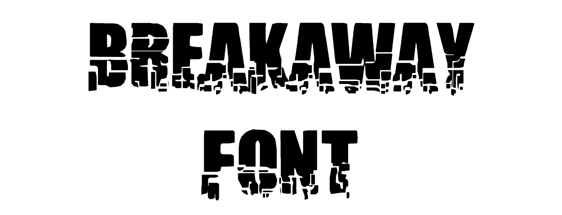 Breakaway Font free download