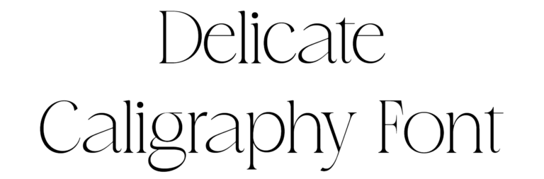 Delicate Caligraphy Font
