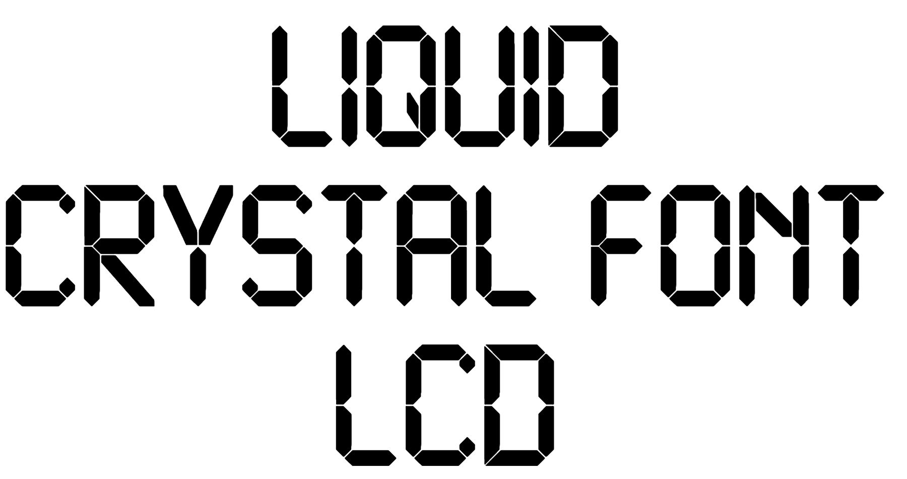 Liquid Crystal Font Download, #LCD