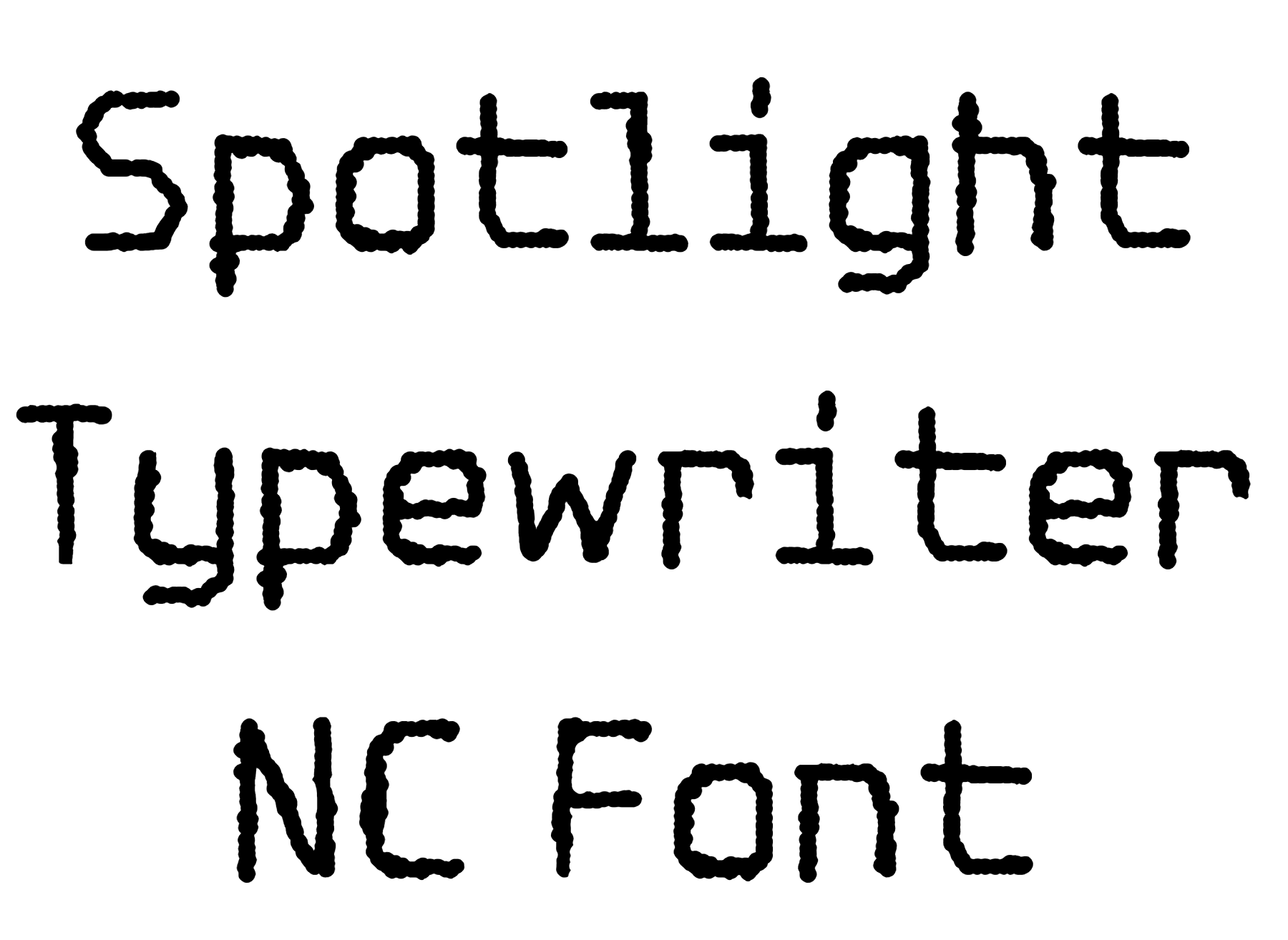 Spotlight Typewriter nc Font download