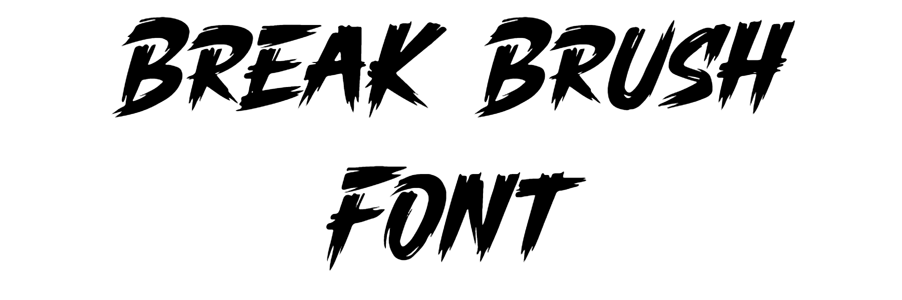 Break Brush Font free download