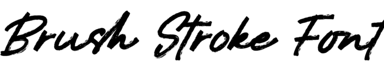 Brush Stroke Font Download, #BrushStroke