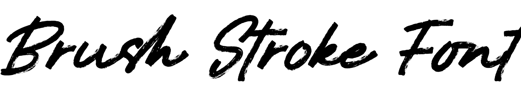 Brush Stroke Font Download, #BrushStroke