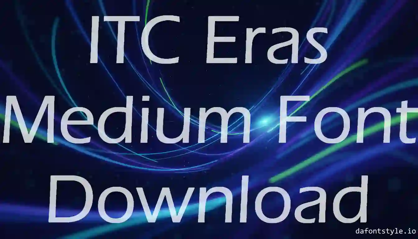 ITC Eras Medium Font Download