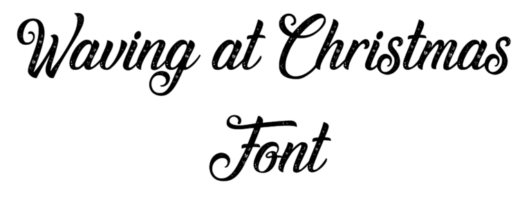 Waving at Christmas Font Download