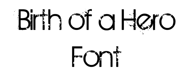 Birth of a Hero Font Download