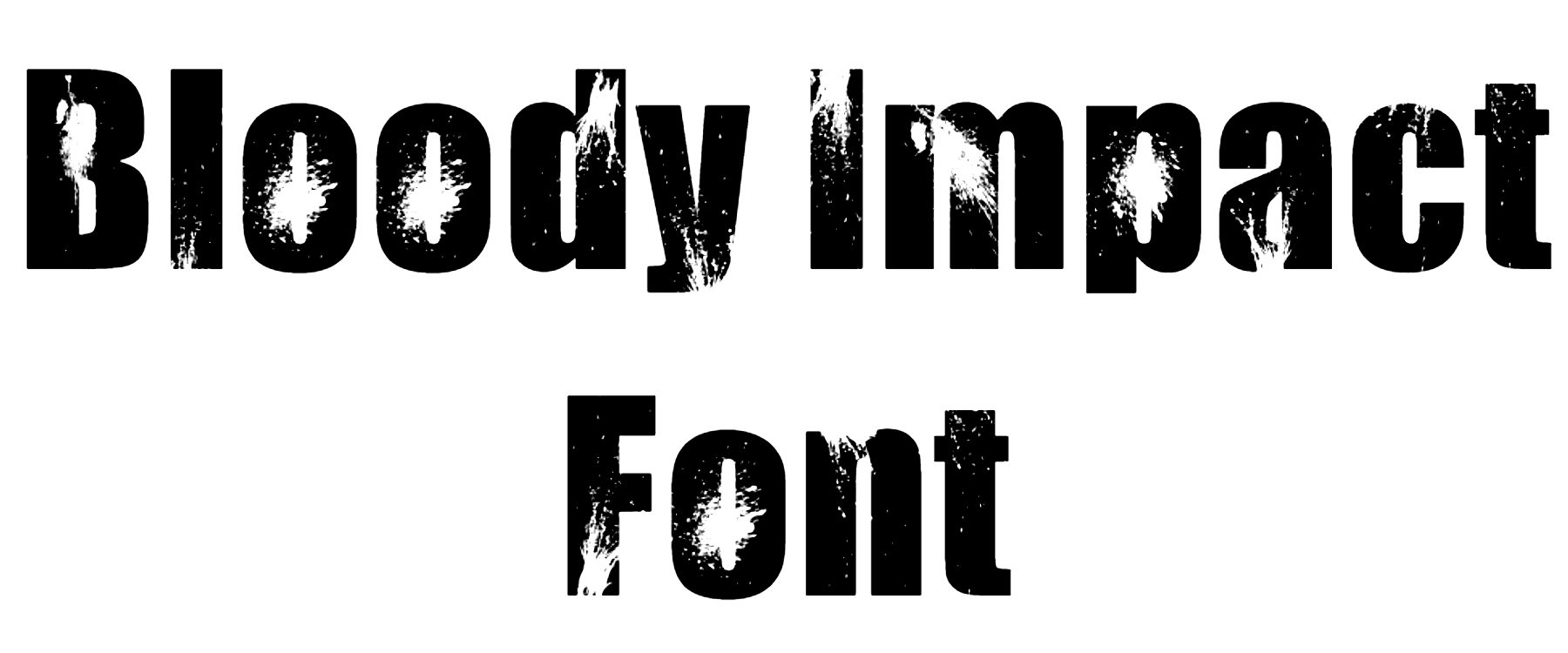 Bloody Impact Font free Download