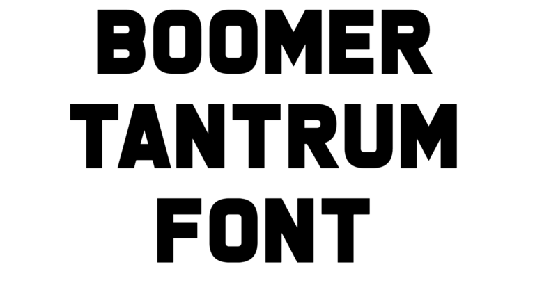 Boomer Tantrum Font Download, Boomer Regular , Boomer bold, Boomer black